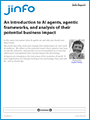 More details about report An introduction to AI agents, agentic frameworks, and analysis of their potential business impact